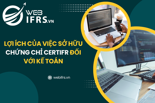 Lợi ích của việc sở hữu chứng chỉ CertIFR đối với kế toán.png